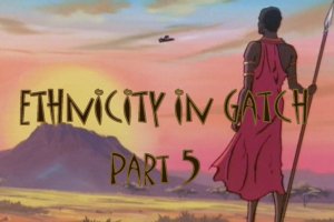 Ethnicity in Gatch Part V